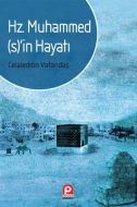 Hz. Muhammed’in Hayatı                                                                                                                                                                                                                                         