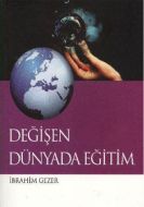 Değişen Dünyada Eğitim                                                                                                                                                                                                                                         