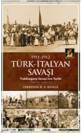 1911, 1912 Türk İtalyan Savaşı                                                                                                                                                                                                                                 