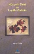 Hüseyin Siret ve Leyal-i Girizan                                                                                                                                                                                                                               