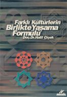 Farklı Kültürlerin Birlikte Yaşama Formülü                                                                                                                                                                                                                     