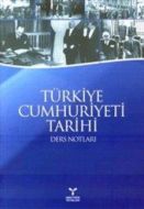 Türkiye Cumhuriyeti Tarihi                                                                                                                                                                                                                                     