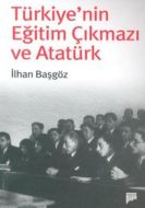 Türkiye’nin Eğitim Çıkmazı ve Atatürk                                                                                                                                                                                                                          