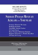 Sermaye Piyasası Mevzuatı Açıklama ve Yorumlama                                                                                                                                                                                                                