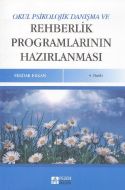 Okul Psikolojik Danışma ve Rehberlik Programlarını                                                                                                                                                                                                             