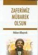 Zaferimiz Mübarek Olsun                                                                                                                                                                                                                                        