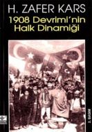 1908 Devrimi’nin Halk Dinamiği                                                                                                                                                                                                                                 