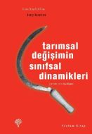 Tarımsal Değişimin Sınıfsal Dinamikleri                                                                                                                                                                                                                        
