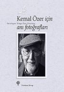 Kemal Özer İçin Anı Fotoğrafları                                                                                                                                                                                                                               