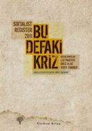 Socialist Register 2011 - Bu Defaki Kriz                                                                                                                                                                                                                       