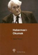 Habermas’ı Okumak                                                                                                                                                                                                                                              