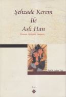Şehzade Kerem ile Aslı Han                                                                                                                                                                                                                                     