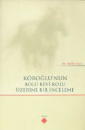 Köroğlu’nun Bolu Beyi Kolu Üzerine Bir İnceleme                                                                                                                                                                                                                