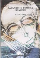Saçlarının Ucunda İstanbul                                                                                                                                                                                                                                     