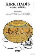 Kırk Hadis Kaşıkçı Ali Rıza                                                                                                                                                                                                                                    