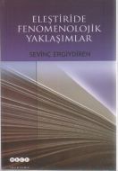 Eleştiride Fenomenolojik Yaklaşımlar                                                                                                                                                                                                                           
