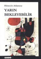 Yarın Bekleyebilir                                                                                                                                                                                                                                             