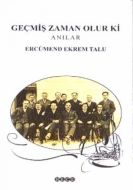 Geçmiş Zaman Olur ki Anılar                                                                                                                                                                                                                                    