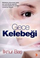 Gece Kelebeği                                                                                                                                                                                                                                                  
