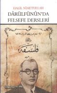 Darülfünun’da Felsefe Dersleri                                                                                                                                                                                                                                 