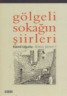Gölgeli Sokağın Şiirleri                                                                                                                                                                                                                                       