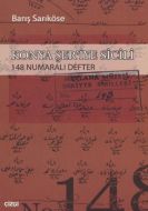 Konya Şer’iye Sicili 148 Numaralı Defter                                                                                                                                                                                                                       