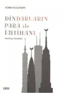 Dindarların Para ile İmtihanı                                                                                                                                                                                                                                  