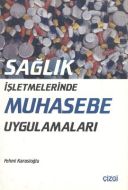 Sağlık İşletmelerinde Muhasebe Uygulamaları                                                                                                                                                                                                                    