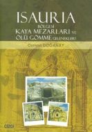 Isauria Bölgesi Kaya Mezarları ve Ölü Gömme Gelene                                                                                                                                                                                                             