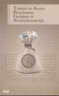 Türkiye’de Kamu Borçlarının Gelişimi ve Sürdürüleb                                                                                                                                                                                                             