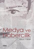Medya ve Habercilik                                                                                                                                                                                                                                            