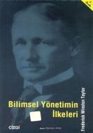 Bilimsel Yönetimin İlkeleri                                                                                                                                                                                                                                    