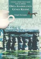 Orta Anadolunun Güney Kesimi Arkeolojik ve Filoloj                                                                                                                                                                                                             
