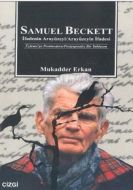 Samuel Beckett İfadenin Arayüzeyi / Arayüzeyin İfa                                                                                                                                                                                                             
