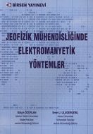Jeofizik Mühendisliğinde Elektromanyetik Yöntemler                                                                                                                                                                                                             