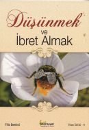 Düşünmek ve İbret Almak                                                                                                                                                                                                                                        