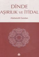 Dinde Aşırılık ve İtidal                                                                                                                                                                                                                                       