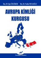 Avrupa Kimliği Kurgusu                                                                                                                                                                                                                                         