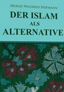 Der Islam Als Alternative                                                                                                                                                                                                                                      