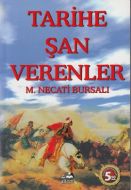 Tarihe Şan Verenler                                                                                                                                                                                                                                            