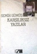 Karşılıksız Yazılar                                                                                                                                                                                                                                            