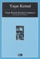 Yaşar Kemal Kendini Anlatıyor Alain Bosquet ile Gö                                                                                                                                                                                                             