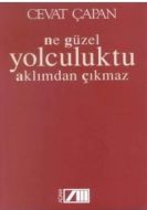 Ne Güzel Yolculuktu Aklımdan Çıkmaz                                                                                                                                                                                                                            