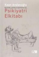 Psikiyatri Elkitabı Sorunlular, Yakınları ve İlgil                                                                                                                                                                                                             