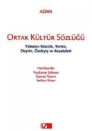 Ortak Kültür Sözlüğü Yabancı Sözcük Terim, Deyim Ö                                                                                                                                                                                                             