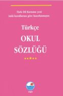 Türkçe Okul Sözlüğü                                                                                                                                                                                                                                            