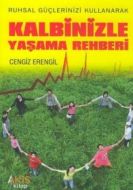 Ruhsal Güçlerinizi Kullanarak Kalbinizle Yaşama Re                                                                                                                                                                                                             