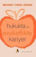 Hukukta ve Avukatlıkta Kariyer                                                                                                                                                                                                                                 
