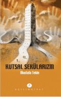 Kutsal Sekülarizm                                                                                                                                                                                                                                              