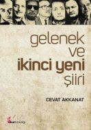 Gelenek ve İkinci Yeni Şiiri                                                                                                                                                                                                                                   